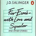 Cover Art for 9780140092059, For Esme-With Love and Squalor, and Other Stories by J D. Salinger