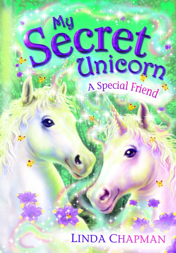 Cover Art for 9780141916194, My Secret Unicorn: A Special Friend by Linda Chapman