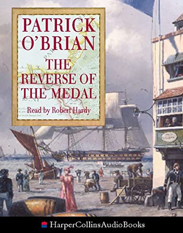 Cover Art for 9780007125821, The Reverse of the Medal by O’Brian, Patrick