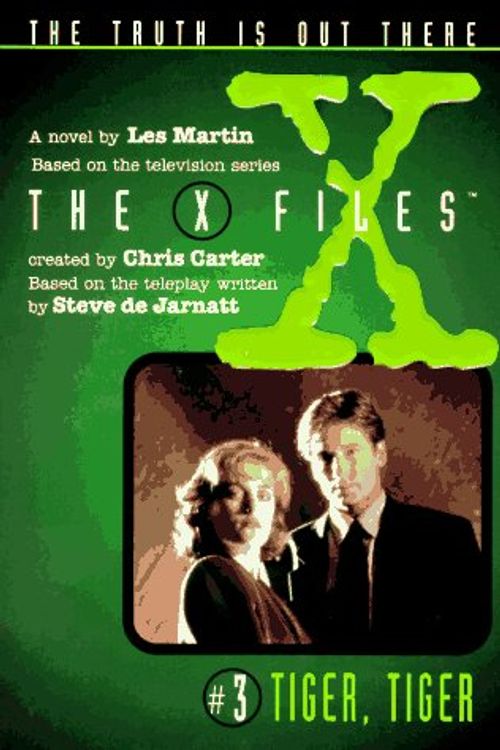 Cover Art for 9780064406260, Tiger, Tiger: A Novel (X-Files (Juvenile)) by Les Martin