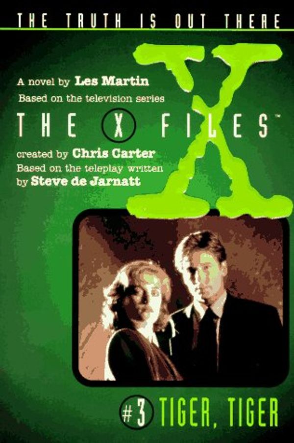 Cover Art for 9780064406260, Tiger, Tiger: A Novel (X-Files (Juvenile)) by Les Martin