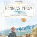 Cover Art for 9781452536361, Pennies From Heaven by Stillar, Christopher