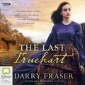 Cover Art for 9781460785232, The Last Truehart by Darry Fraser