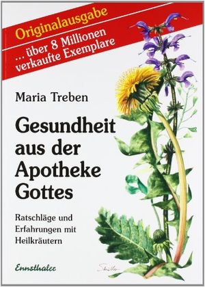 Cover Art for 9783850680905, Gesundheit Aus Der Apotheke Gottes by Maria Treben
