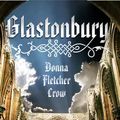 Cover Art for 9781937573607, Glastonbury by Donna Fletcher Crow