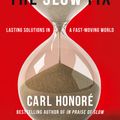 Cover Art for 9780007429608, Slow Fix by Carl Honore