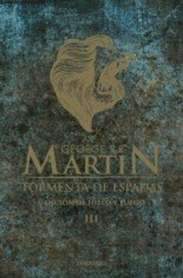 Cover Art for 9789877251579, TORMENTA DE ESPADAS (CANCION DE HIELO Y by Martin