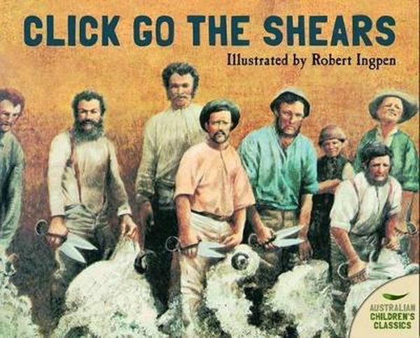 Cover Art for 9780207180941, Click Go the Shears by Robert Ingpen