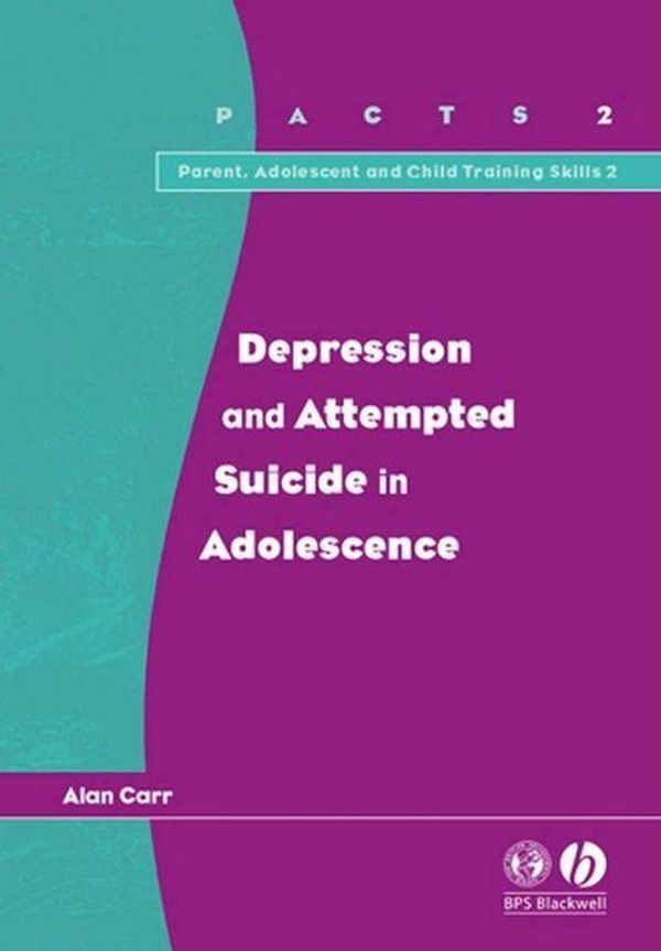 Cover Art for 9781405172134, Depression and Attempted Suicide in Adolescents by Alan Carr