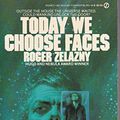 Cover Art for 9780451135490, Today We Choose Faces by Roger Zelazny