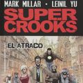 Cover Art for 9788490245279, Super Crooks 01: El atraco by MILLAR, MARK/ YU, LEINIL FRANCIS