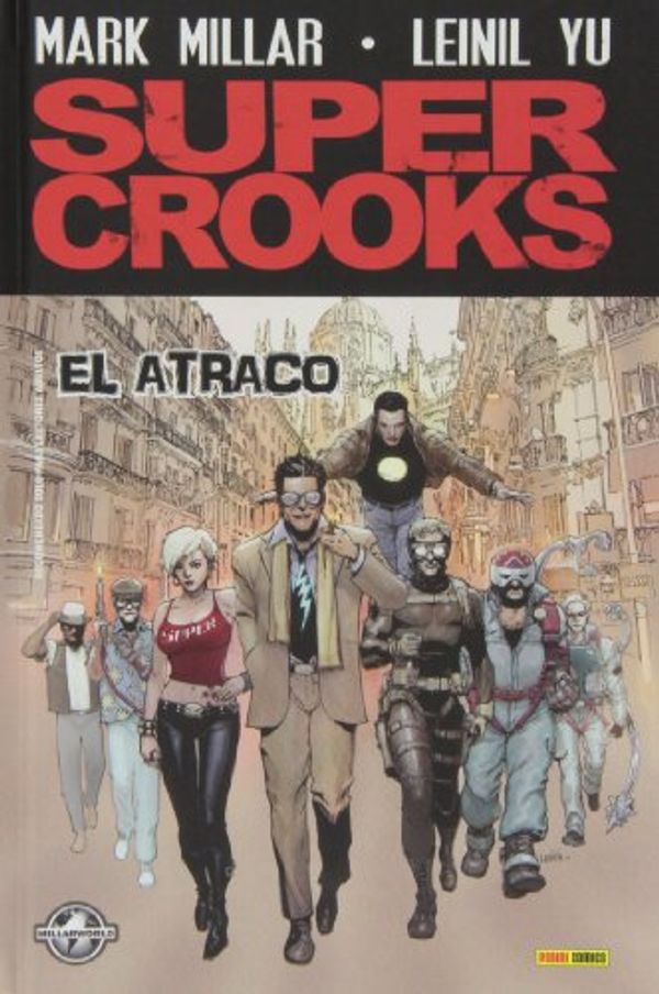 Cover Art for 9788490245279, Super Crooks 01: El atraco by MILLAR, MARK/ YU, LEINIL FRANCIS