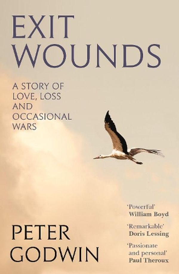 Cover Art for 9781805301103, Exit Wounds: A Story of Love, Loss and Occasional Wars by Peter Godwin