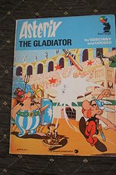Cover Art for 9780340206393, Asterix the Gladiator (Knight Colour Picture Books) by Uderzo Goscinny