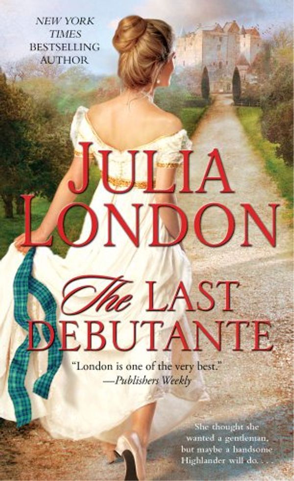 Cover Art for 9781439175484, The Last Debutante by Julia London