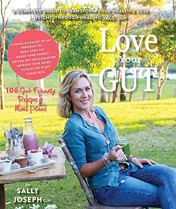 Cover Art for 9780692738047, Love Your Gut by Sally Joseph
