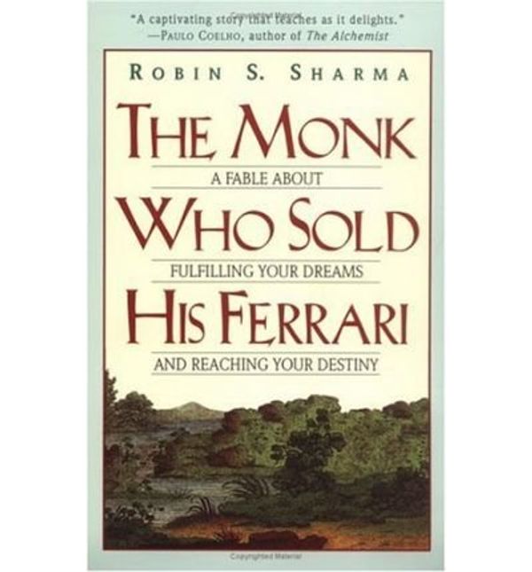 Cover Art for 0884845334137, The Monk Who Sold His Ferrari: A Fable about Fulfilling Your Dreams & Reaching Your Destiny [ THE MONK WHO SOLD HIS FERRARI: A FABLE ABOUT FULFILLING YOUR DREAMS & REACHING YOUR DESTINY ] by Sharma, Robin S. (Author) Apr-21-1999 [ Paperback ] by Robin S. Sharma