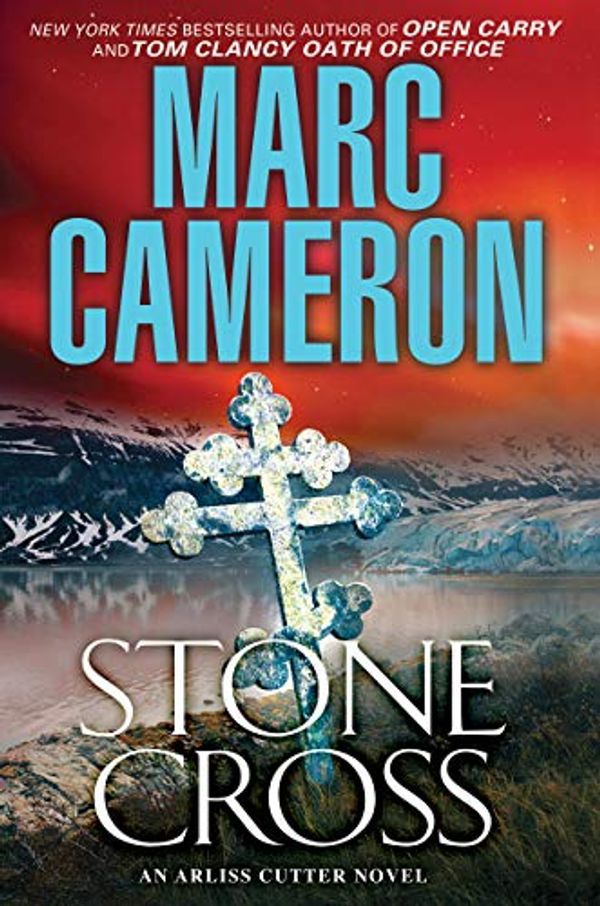 Cover Art for B07R6P9BRJ, Stone Cross (An Arliss Cutter Novel Book 2) by Marc Cameron