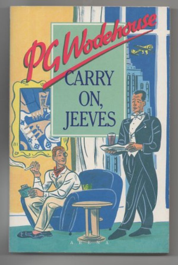 Cover Art for 9780099656906, Carry on, Jeeves by P. G. Wodehouse