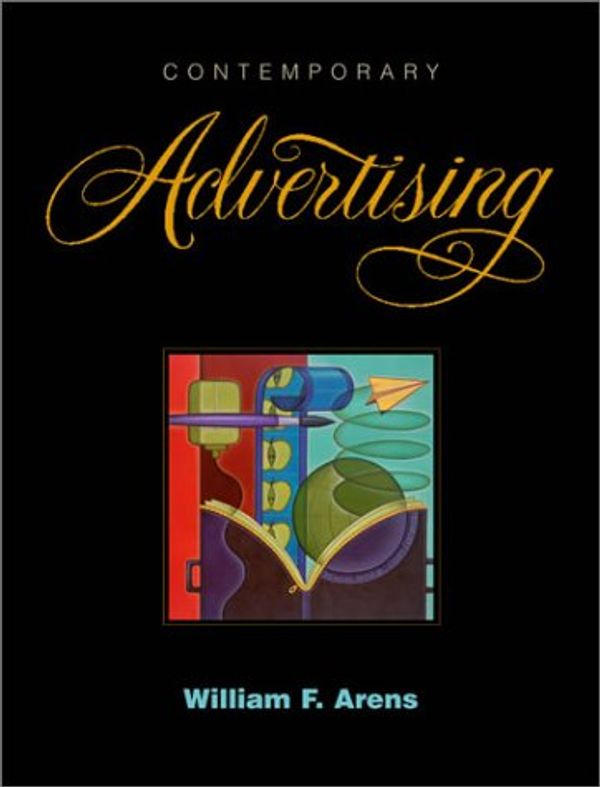 Cover Art for 9780072500417, Contemporary Advertising by William F Arens