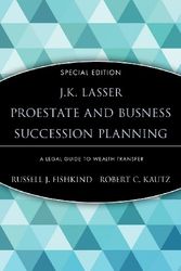 Cover Art for 9780471214489, J.K. Lasser's Pro Estate and Business Succession Planning by Russell J. Fishkind