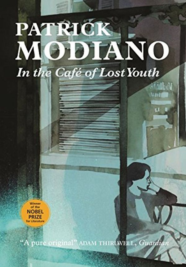 Cover Art for B011IYICE2, In the Café of Lost Youth by Patrick Modiano