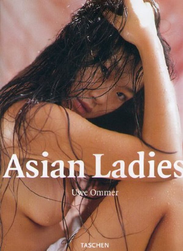 Cover Art for 9783822871812, Asian Ladies (Photo Book Series) by Uwe Ommer