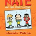 Cover Art for B010DPKJP2, [(Big Nate: What Could Possibly Go Wrong? )] [Author: Lincoln Peirce] [May-2012] by Lincoln Peirce