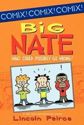 Cover Art for B010DPKJP2, [(Big Nate: What Could Possibly Go Wrong? )] [Author: Lincoln Peirce] [May-2012] by Lincoln Peirce