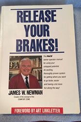 Cover Art for 9780963891808, Release Your Brakes by James Newman