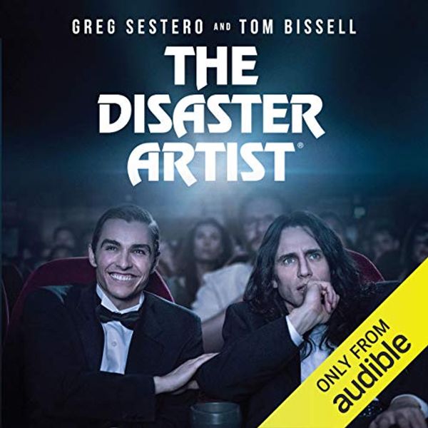 Cover Art for B07C38TFXJ, The Disaster Artist by Greg Sestero, Tom Bissell