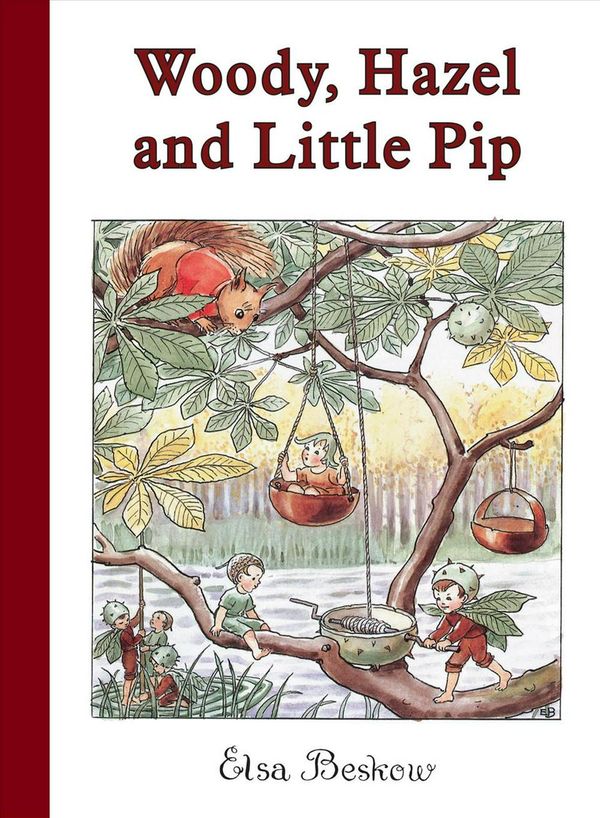 Cover Art for 9780863151095, Woody, Hazel and Little Pip by Elsa Beskow