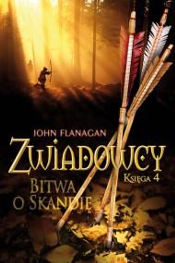 Cover Art for 9788376860930, Zwiadowcy 4: Bitwa o Skandie by John Flanagan