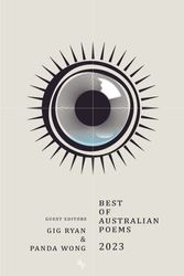 Cover Art for 9780992318949, Best of Australian Poems 2023 by Gig Ryan, Panda Wong