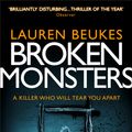 Cover Art for 9780007464616, Broken Monsters by Lauren Beukes