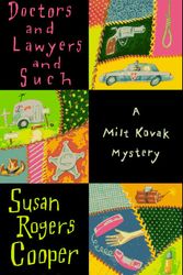 Cover Art for 9780312134686, Doctors and Lawyers and Such/a Milt Kovak Mystery: A Milt Kovak Mystery by Susan Rogers Cooper