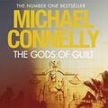 Cover Art for 9781409126744, The Gods of Guilt by Michael Connelly