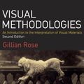 Cover Art for 9781412921916, Visual Methodologies by Professor Gillian Rose