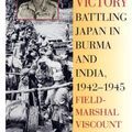 Cover Art for 9780815410225, Defeat into Victory by Field-Marshal Viscount William Slim