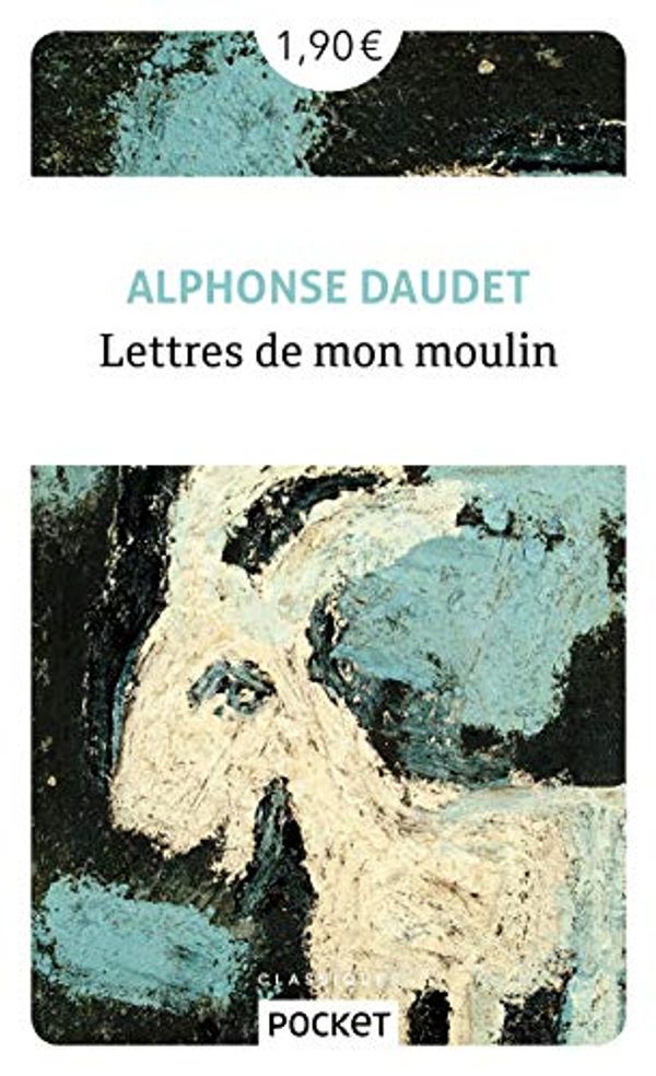 Cover Art for 9782266295970, Lettres de mon moulin by Alphonse Daudet