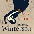 Cover Art for 9780099935704, Oranges Are Not The Only Fruit by Jeanette Winterson