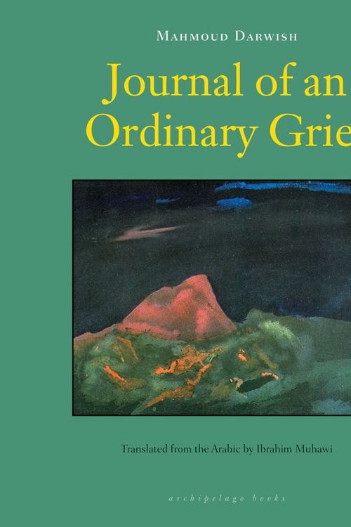 Cover Art for 9780982624647, Journal Of An Ordinary Grief by Mahmoud Darwish