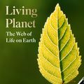 Cover Art for 9780008477820, Living Planet by David Attenborough