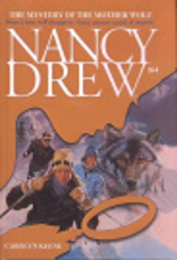 Cover Art for 9780613450843, Mystery of the Mother Wolf (Nancy Drew) by Carolyn Keene
