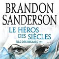 Cover Art for 9782253134817, Le héros des siècles by Brandon Sanderson