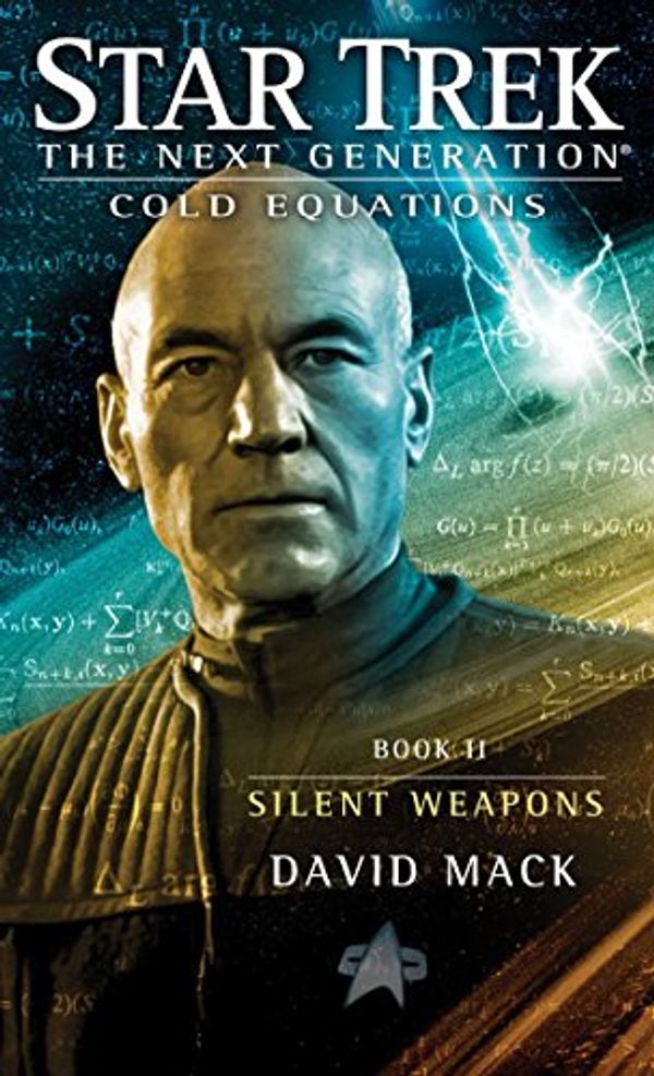 Cover Art for B007EE4XLM, Cold Equations: Silent Weapons: Book Two (Star Trek: The Next Generation: Cold Equations 2) by David Mack
