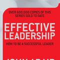 Cover Art for 9781743291702, Effective Leadership by John Adair