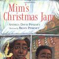 Cover Art for 9780152019181, MIM's Christmas Jam by Andrea Davis Pinkney