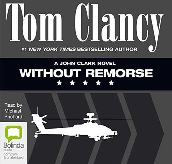 Cover Art for 9781486209460, Without Remorse (John Clark Series (1)) by Tom Clancy