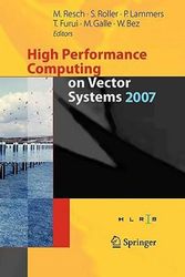 Cover Art for 9783642093814, High Performance Computing on Vector Systems 2007 by Peter Lammers (Volume editor) and Sabine Roller (Volume editor) and Toshiyuki Furui (Volume editor) and Martin Galle (Volume editor)